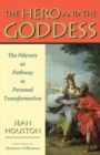 Image for The hero and the goddess: the Odyssey as pathway to personal transformation