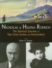 Image for Nicholas and Helena Roerich: The Spiritual Journey of Two Great Artists and Peacemakers