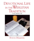 Image for Devotional Life in the Wesleyan Tradition: A Workbook