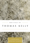 Image for Writings of Thomas Kelly (Annotated)