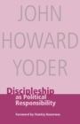 Image for Discipleship as Political Responsibility