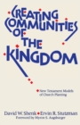 Image for Creating Communities of the Kingdom: New Testament Models of Church Planting