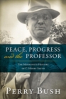 Image for Peace, Progress, and the Professor