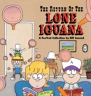 Image for The Return of the Lone Iguana : A Foxtrot Collection