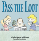 Image for Pass the Loot : A Foc Trot Collection