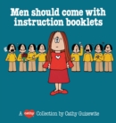 Image for Men Should Come with Instruction Booklets