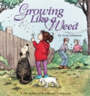 Image for Growing Like a Weed