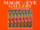 Image for Magic eye gallery  : a showing of 88 images