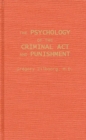 Image for The Psychology of the Criminal Act and Punishment.