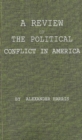 Image for A Review of the Political Conflict in America