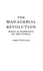 Image for The Managerial Revolution : What is Happening in the World
