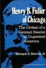 Image for Henry B. Fuller of Chicago : The Ordeal of a Genteel Realist in Ungenteel America