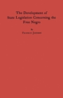 Image for Development of State Legislation Concerning the Negro