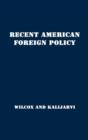 Image for Recent American Foreign Policy : Basic Documents 1941-1951