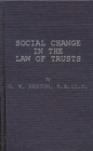 Image for Social Change in the Law of Trusts.