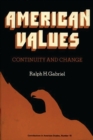 Image for American Values : Continuity and Change