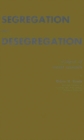 Image for Segregation and Desegregation : a Digest of Recent Research