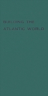 Image for Building the Atlantic World