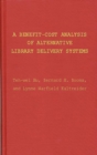 Image for A Benefit-Cost Analysis of Alternative Library Delivery Systems