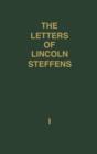 Image for The Letters of Lincoln Steffens. [2 volumes]