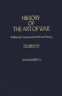 Image for History of the Art of War Within the Framework of Political History: The Germans
