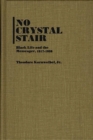 Image for No Crystal Stair : Black Life and the Messenger, 1917-1928