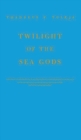 Image for Twilight of the Sea Gods