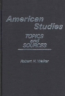 Image for American Studies : Topics and Sources