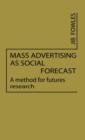 Image for Mass Advertising as Social Forecast