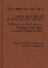 Image for Friedrich A. Sorge&#39;s Labor Movement in the United States