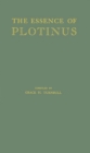 Image for The Essence of Plotinus : Extracts from the Six Enneads and Porphyry&#39;s Life of Plotinus