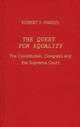 Image for The Quest for Equality : The Constitution, Congress, and the Supreme Court