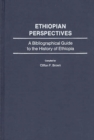 Image for Ethiopian Perspectives : A Bibliographical Guide to the History of Ethiopia