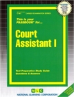 Image for Court Assistant I : Passbooks Study Guide