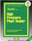 Image for High Pressure Plant Tender : Passbooks Study Guide