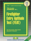 Image for Firefighter Entry Aptitude Test (FEAT) : Passbooks Study Guide