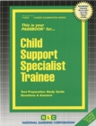 Image for Child Support Specialist Trainee : Passbooks Study Guide