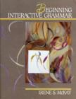 Image for Beginning Interactive Grammar : Activities and Exercises