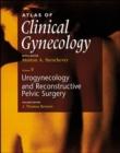 Image for Urogynecology and pelvic reconstructive surgery  : editor, J. Thomas Benson