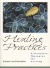 Image for Healing Practices:Alternative Therapies for Nursing