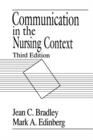 Image for Communication In The Nursing Context,
