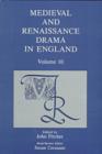 Image for Medieval and Renaissance Drama in England : v. 10