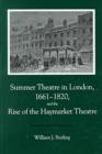 Image for Summer Theatre In London 1661-1820 and the Rise of the Haymarket Theatre