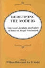 Image for Redefining the Modern : Essays in Literature and Society in Honor of Joseph Wiesenfarth