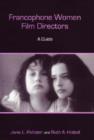Image for Francophone Women Film Directors : A Guide