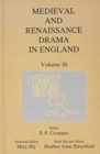 Image for Medieval and Renaissance Drama in England, Volume 30