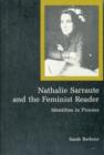Image for Nathalie Sarraute and the Feminist Reader : Identities in Process