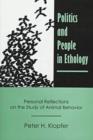 Image for Politics and People in Ethnology : Personal Reflections on the Study of Animal Behavior