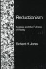 Image for Reductionism : Analysis and the Fullness of Reality