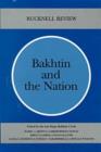 Image for Bakhtin And The Nation